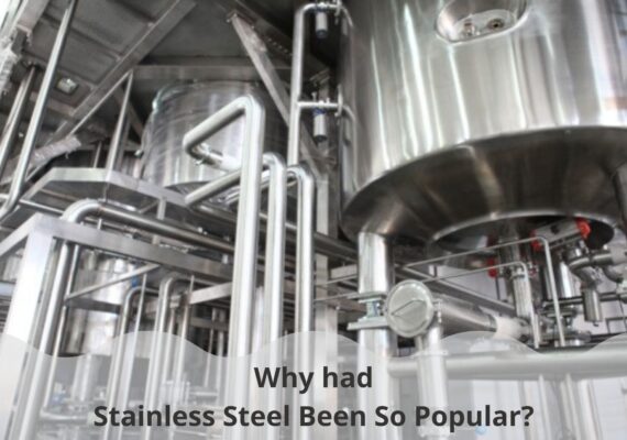 Why had Stainless Steel Been So Popular?